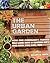 The Urban Garden by Jeremy N. Smith