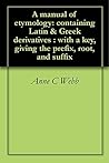 A manual of etymo...