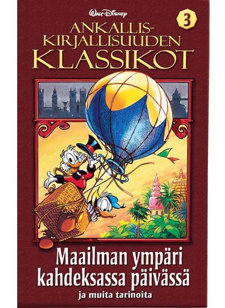 Maailman ympäri kahdeksassa päivässä ja muita tarinoita (Ankalliskirjallisuuden klassikot, #3)