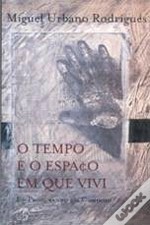 O Tempo e o Espaço em que Vivi I - Procurando um Caminho