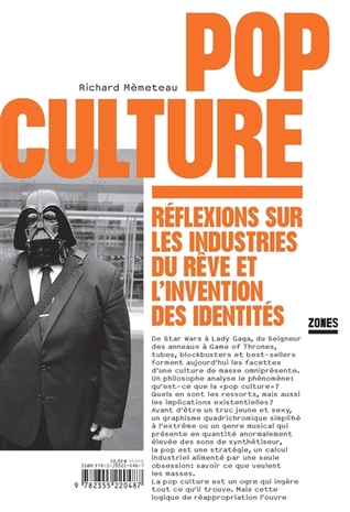 Pop culture : réflexions sur les industries du rêve et l'invention des identités (Paperback)