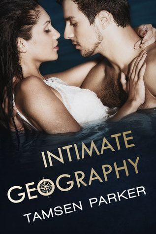 Intimate Geography (After Hours, #2)