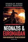 Neonazis & Euromaidan by Stanislav Byshok Neonazis & Euromaidan by Stanislav Byshok