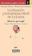 La educación y la enseñanza infantil de 3 a 6 años