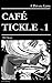 A Private Latte (illustrated) (Café Tickle Book 1)