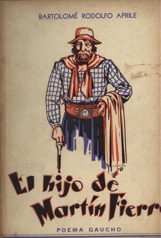 El hijo de Martín Fierro: Poema gaucho (Paperback)