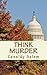 Think Murder