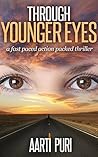 Through Younger Eyes by Aarti Puri Through Younger Eyes by Aarti Puri