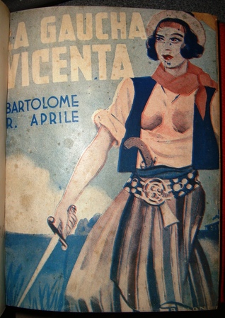 La gaucha Vicenta (Biblioteca Criolla, #28)