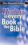 Healing in Every Book of the Bible Healing in Every Book of the Bible