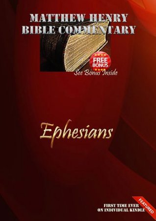 Matthew Henry Bible Commentary: Ephesians