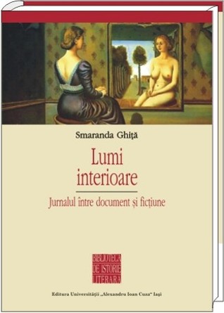 Lumi interioare: jurnalul între document şi ficţiune