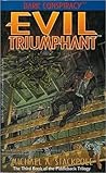 Evil Triumphant (Fiddleback Trilogy) Evil Triumphant (Fiddleback Trilogy)