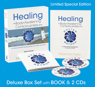 Healing the Body & Awakening Consciousness with the Dalian Method: An Advanced Self-Healing System for a New Humanity