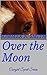 Over the Moon: Cowgirl Spirit Series