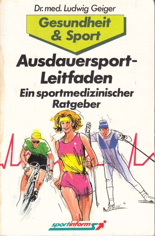 Ausdauersport-Leitfaden: Ein sportmedizinischer Ratgeber