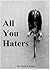 All You Haters by Chris Chaney