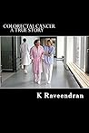 Colorectal Cancer: A True Story Colorectal Cancer: A True Story