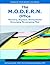 The M.O.D.E.R.N. Office: Motivating, Organized, Distinguishable, Encouraging, Re-energizing, Neat (Manage Your Work Life Series Book 1)