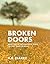 Broken Doors: Book One of t...