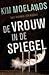 De vrouw in de spiegel by Kim Moelands