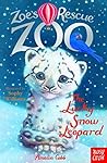 The Lucky Snow Leopard (Zoe's Rescue Zoo, #6) The Lucky Snow Leopard (Zoe's Rescue Zoo, #6)
