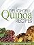 Delightful Quinoa Recipes by PeruDelights