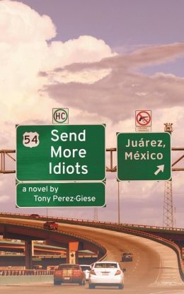 Send More Idiots (Paperback)
