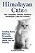 Himalayan Cats: The Complet...