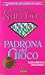 Padrona del gioco by Sidney Sheldon