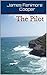 The Pilot (James Fenimore Cooper: Sea Stories Book 1)