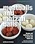 Meatballs and Matzah Balls: Recipes and Reflections from a Jewish and Italian Life