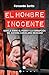 El Hombre Inocente, Novela sobre el Poder y la Corrupción del Sistema Carcelario Mexicano.