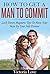 Dating: Relationship Self Help, Relationship Help, Marriage Life, How To Get A Man To Commit; Lock Down Magnetic Tips To Have Your Man By Your Side Forever ... suspense, relationship advice for women)