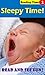 Sleepy Time! A Children's Reading Time Level 1 Book by Amory Edwards
