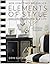 Elements of Style: Designing a Home & a Life (A Guide to Home Design)