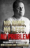 No Arms, No Legs,...