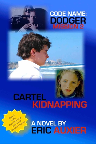 Cartel Kidnapping (Code Name: Dodger Mission 2)