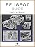 PEUGEOT - Guide (History of the Automobile)