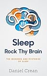 Sleep - Rock Thy Brain by Daniel Crean