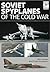 Soviet Spyplanes of the Col...
