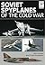 Soviet Spyplanes of the Col...