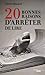 20 Bonnes Raisons d'Arrêter de Lire