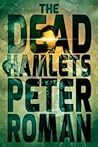 The Dead Hamlets by Peter Roman