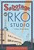 Sabotage at RKO Studio (The...