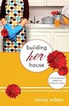 Book cover for Building Her House: Commonsensical Wisdom for Christian Women