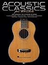 Acoustic Classics for Ukulele