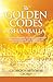 The Golden Codes of Shamballa by Georgios Mylonas