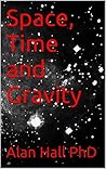 Space, Time and Gravity
