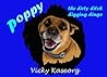 Poppy -- The Dirty Ditch Digging Dingo